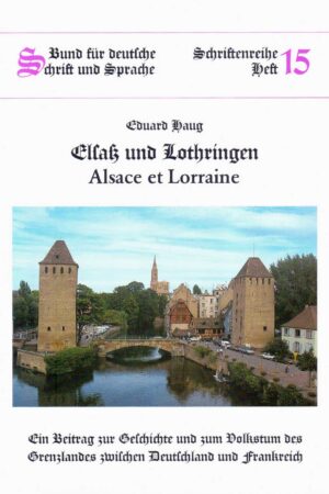Elsaß-Lothringen (Alsace et Lorraine)