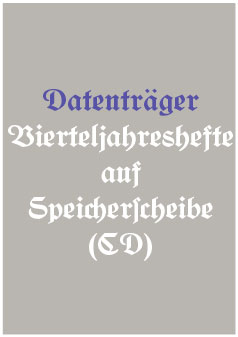 Datenträger: Vierteljahreshefte aud Speicherscheibe (CD)