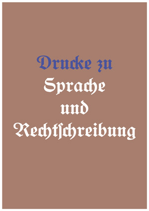 Drucke zu Sprache und Rechtschreibung